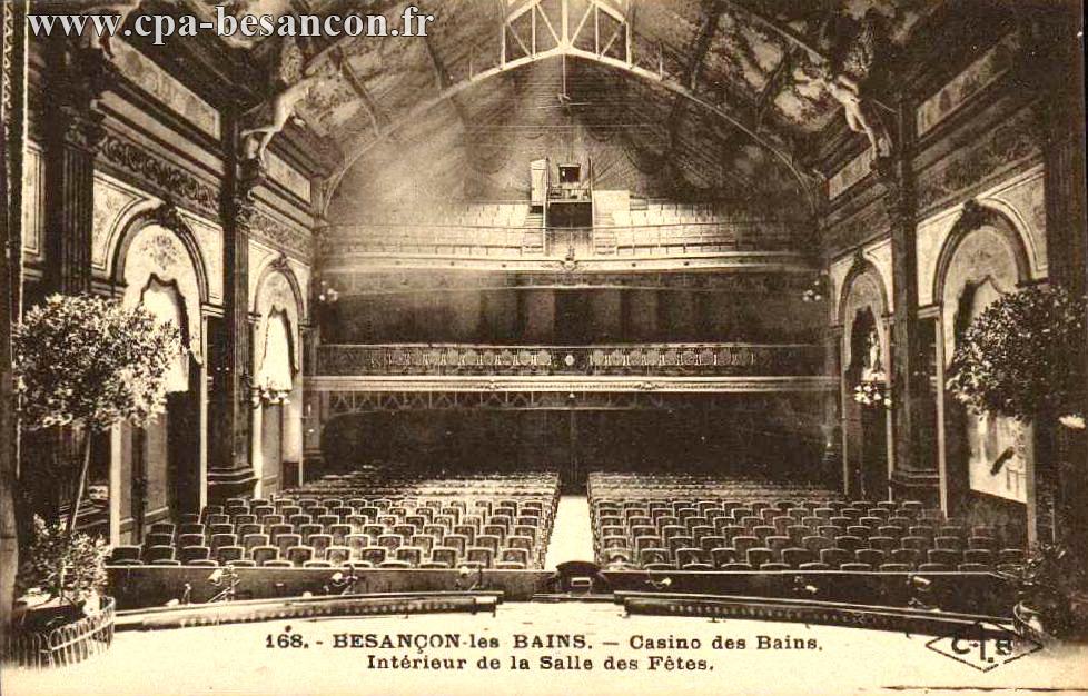 168. - BESANÇON-les BAINS. - Casino des Bains. - Intérieur de la Salle des Fêtes.